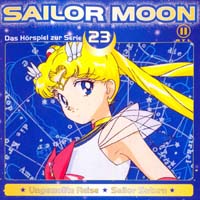 Sailor Moon: Das Hörspiel zur Serie 23 (Ungewollte Reise/Sailor Saturn)