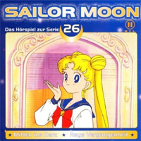 Sailor Moon: Das Hörspiel zur Serie 26 (Mitten ins Herz/Rays Vergangenheit)